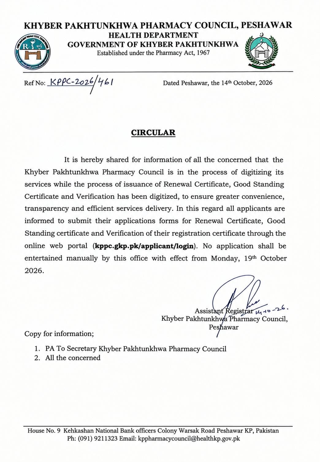 To improve services delivery, transparency, efficiency and services at door steps, the Khyber Pakhtunkwa Pharmacy Council goes digital. Your certificate is now single click away. kppc.gkp.pk/applicant/login